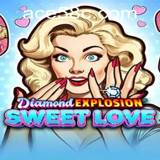 DiamondExplosionSweetLove: A Dazzling New Gaming Experience